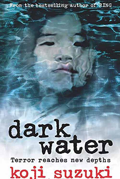 DARK WATER 