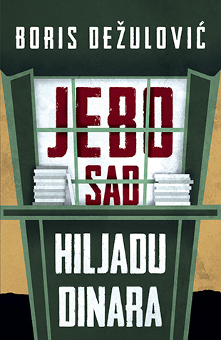 JEBO SAD HILJADU DINARA 