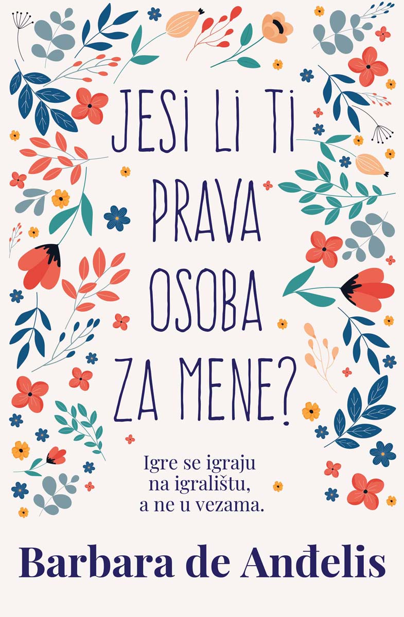 JESI LI TI PRAVA OSOBA ZA MENE? 