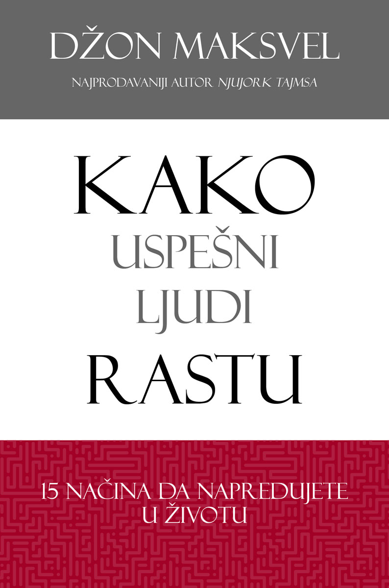 KAKO USPEŠNI LJUDI RASTU 