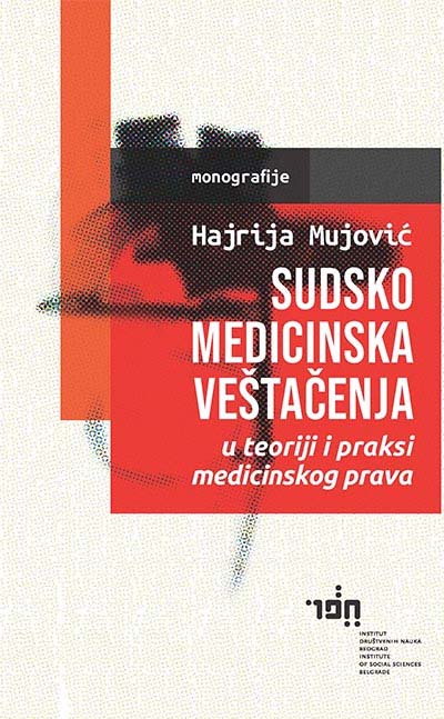 SUDSKOMEDICINSKA VEŠTAČENJA U TEORIJI I PRAKSI MEDICINSKOG PRAVA 