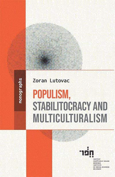 POPULISM, STABILITOCRACY AND MULTICULTURALISM 