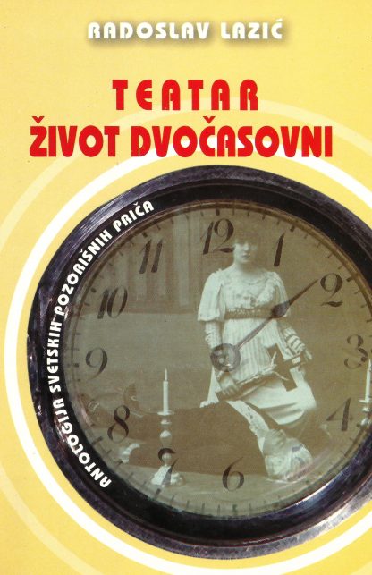 TEATAR - ŽIVOT DVOČASOVNI 