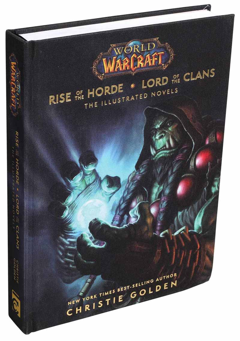WORLD OF WARCRAFT: RISE OF THE HORDE AND LORD OF THE CLANS 