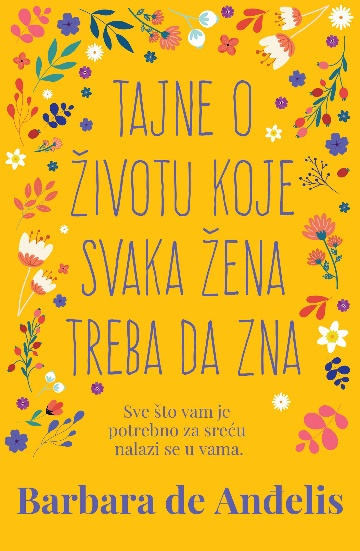 TAJNE O ŽIVOTU KOJE SVAKA ŽENA TREBA DA ZNA 