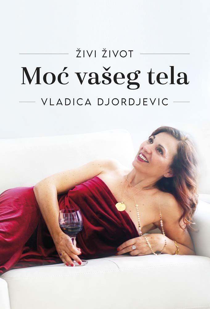 ŽIVI ŽIVOT: MOĆ VAŠEG TELA 