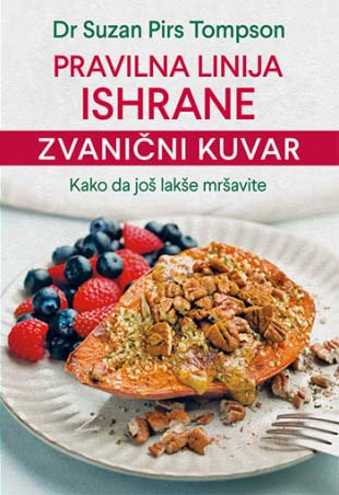 PRAVILNA LINIJA ISHRANE - ZVANIČNI KUVAR 