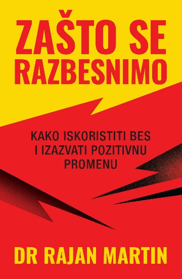 ZAŠTO SE RAZBESNIMO 