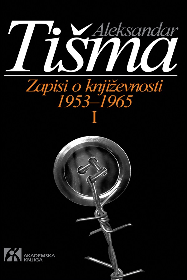 ZAPISI O KNJIŽEVNOSTI 1953–1965 – TOM I 