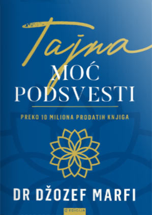 TAJNA MOĆ PODSVESTI 