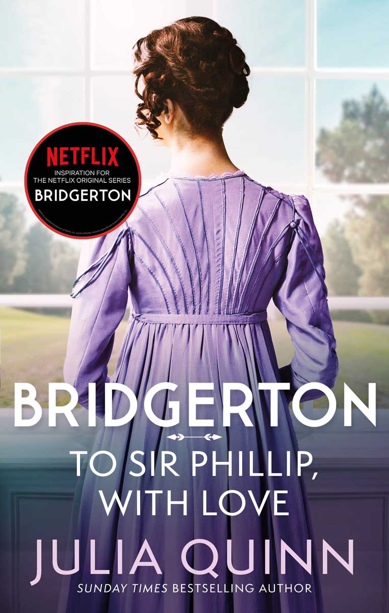 BRIDGERTON TO SIR PHILLIP WITH LOVE, book 5 