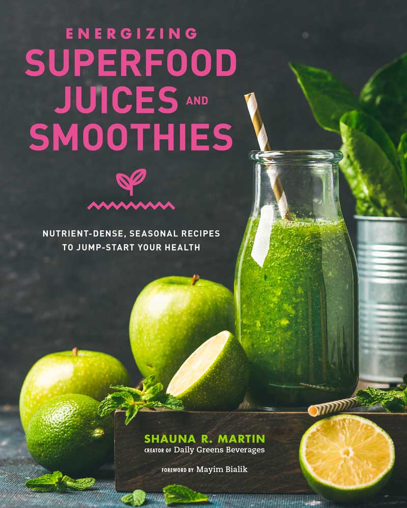 ENERGIZING SUPERFOOD JUICES AND SMOOTHIES 