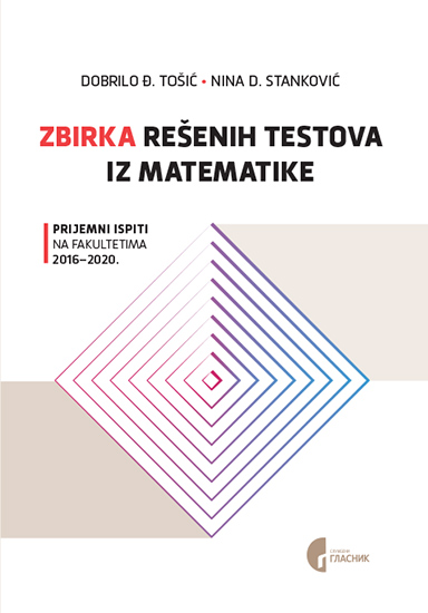 ZBIRKA REŠENIH TESTOVA IZ MATEMATIKE 