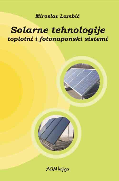 SOLARNE TEHNOLOGIJE TOPLOTNI I FOTONAPONSKI SISTEMI 