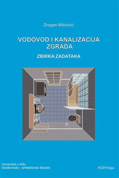 VODOVOD I KANALIZACIJA ZGRADA : ZBIRKA ZADATAKA 