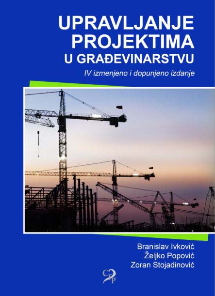 UPRAVLJANJE PROJEKTIMA U GRAĐEVINARSTVU 