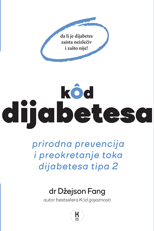 KOD DIJABETESA PRIRODAN NAČIN PREVENCIJE I PREOKRETANJA TOKA DIJABETESA TIPA 2 