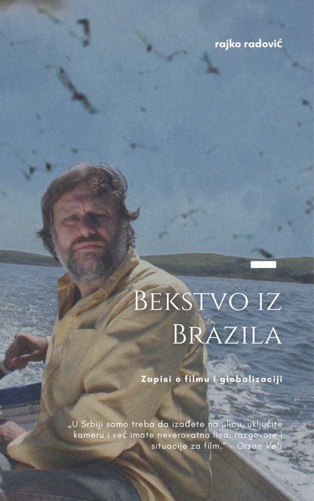 BEKSTVO IZ BRAZILA - ZAPISI O FILMU I GLOBALIZACIJI 