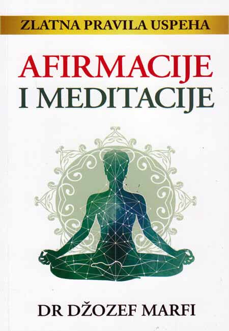 AFIRMACIJE I MEDITACIJE 