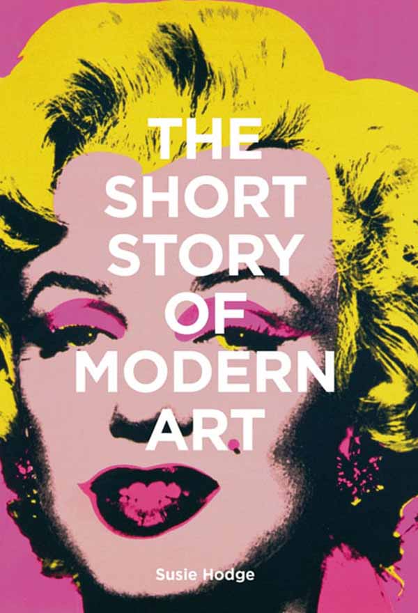 THE SHORT STORY OF MODERN ART 