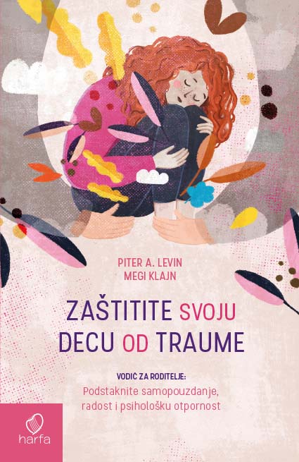 ZAŠTITITE SVOJU DECU OD TRAUME 