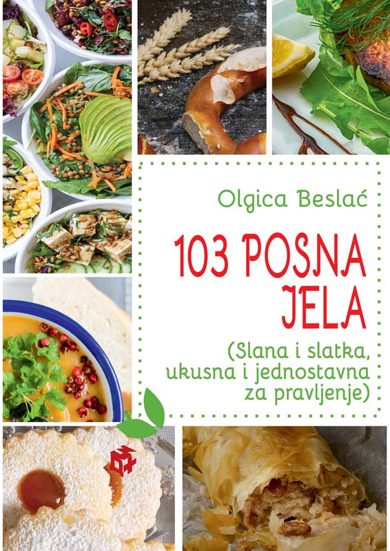 103 POSNA JELA (Slana i slatka,  ukusna i jednostavna za pravljenje) 