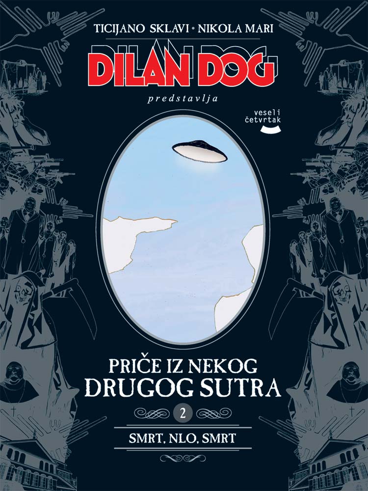 DILAN DOG: PRIČE IZ NEKOG DRUGOG SUTRA 2 Smrt, NLO, smrt 