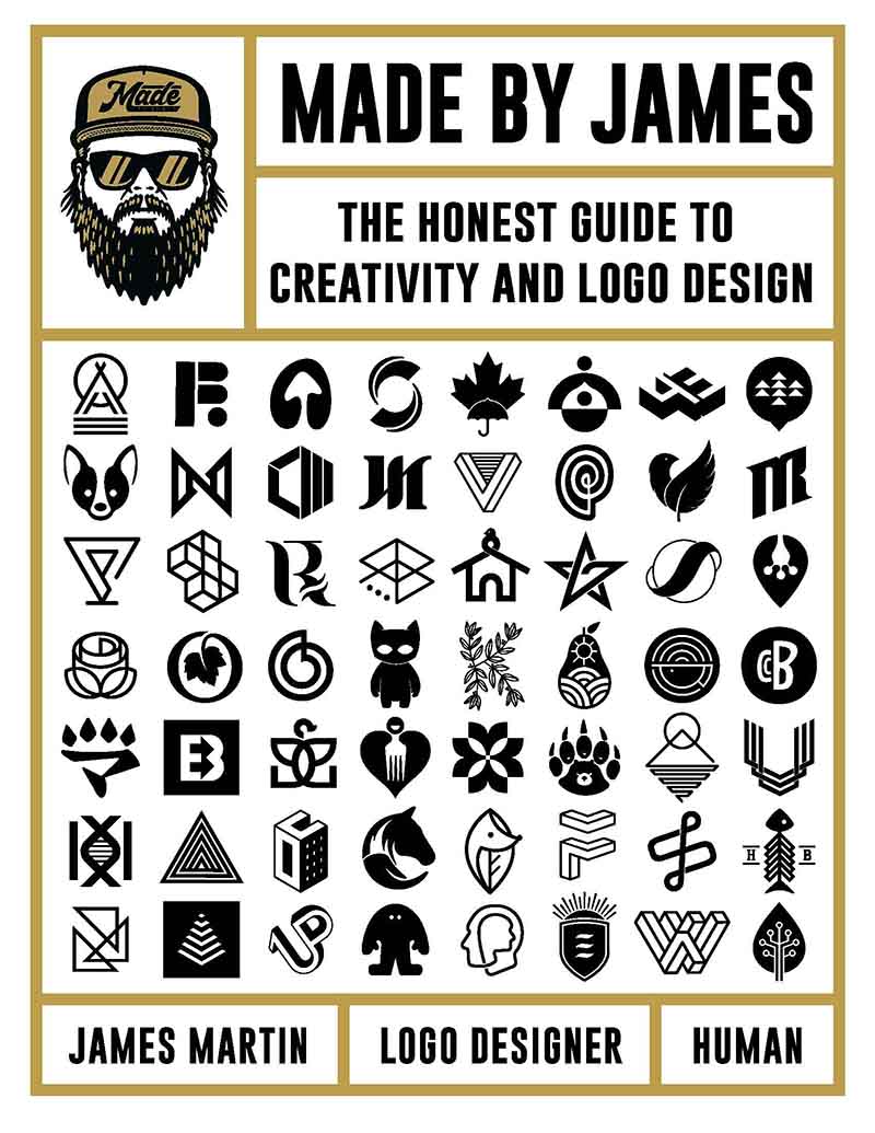 MADE BY JAMES The Honest Guide to Creativity and Logo Design 