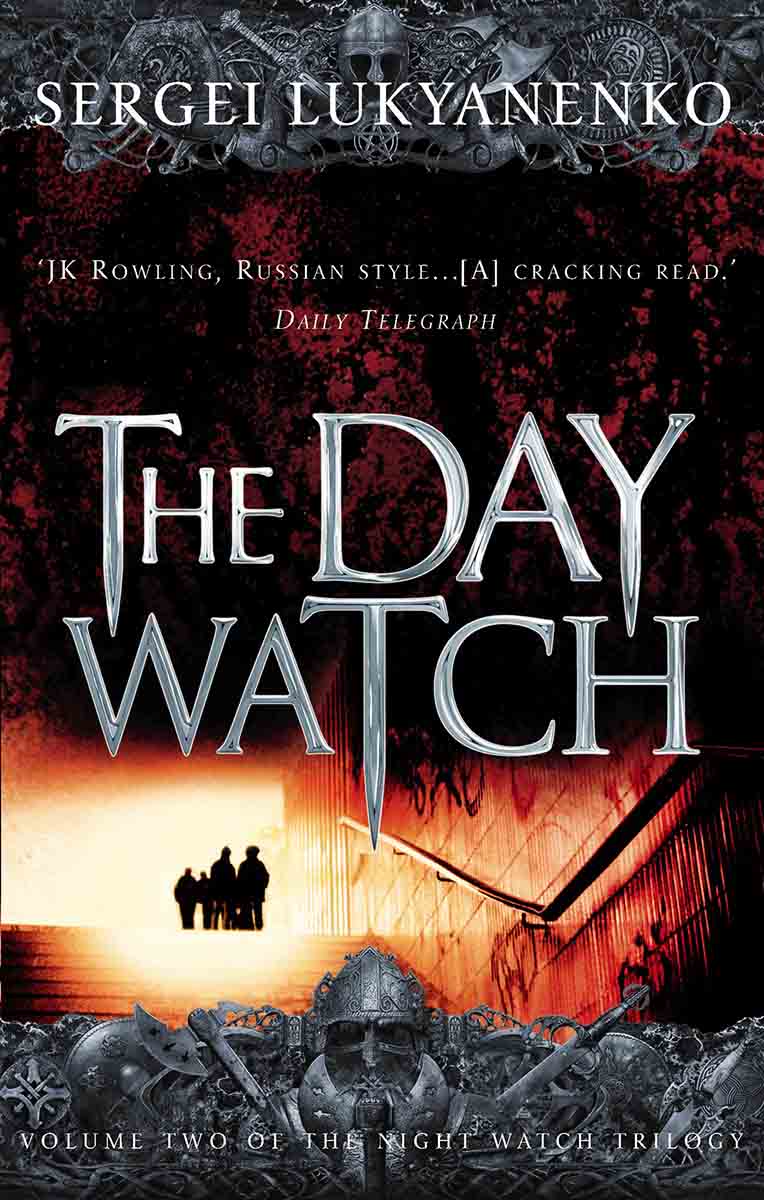 THE DAY WATCH (Night Watch 2) 