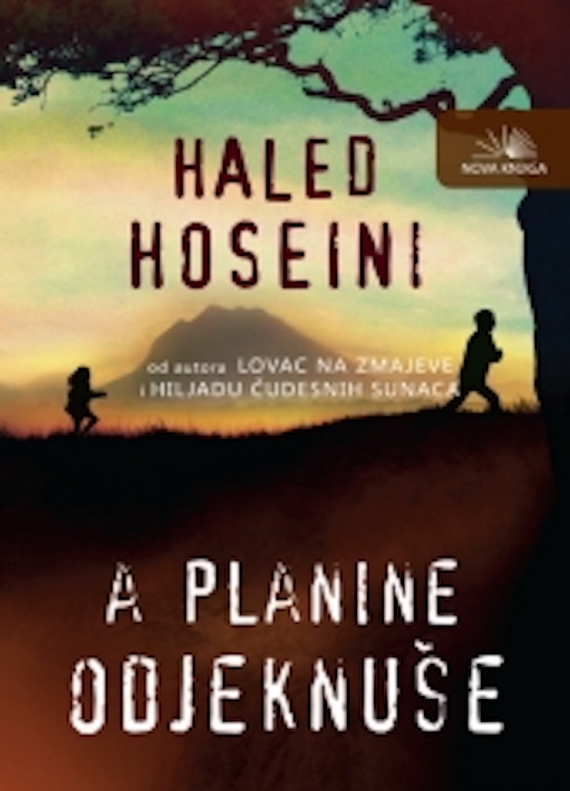 A PLANINE ODJEKNUSE, HALED HOSEINI 