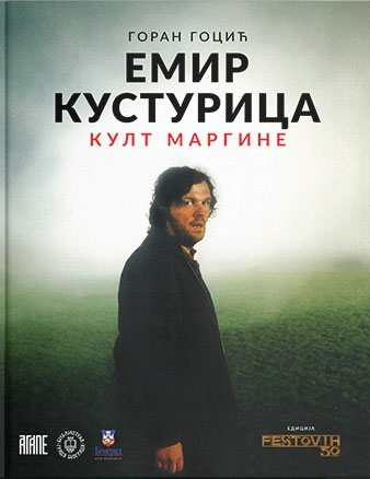 EMIR KUSTURICA - kult margine 