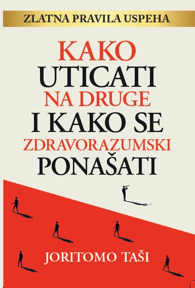 KAKO UTICATI NA DRUGE I KAKO SE ZDRAVORAZUMSKI PONAŠATI 