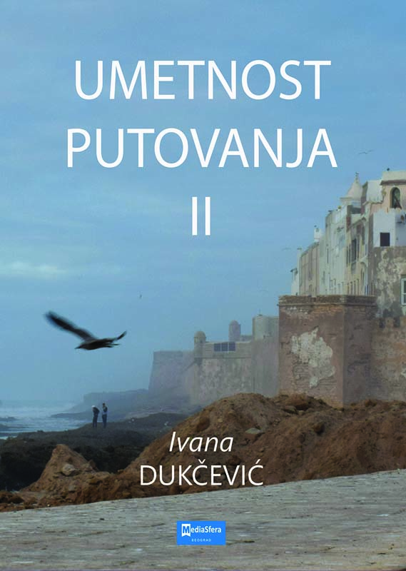 UMETNOST PUTOVANJA II 