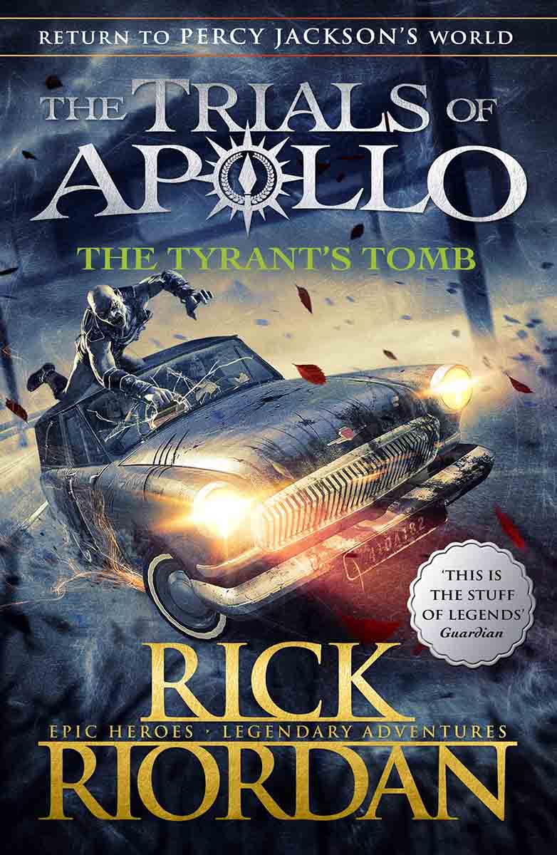 THE TYRANTS TOMB (The Trials of Apollo Book 4) 