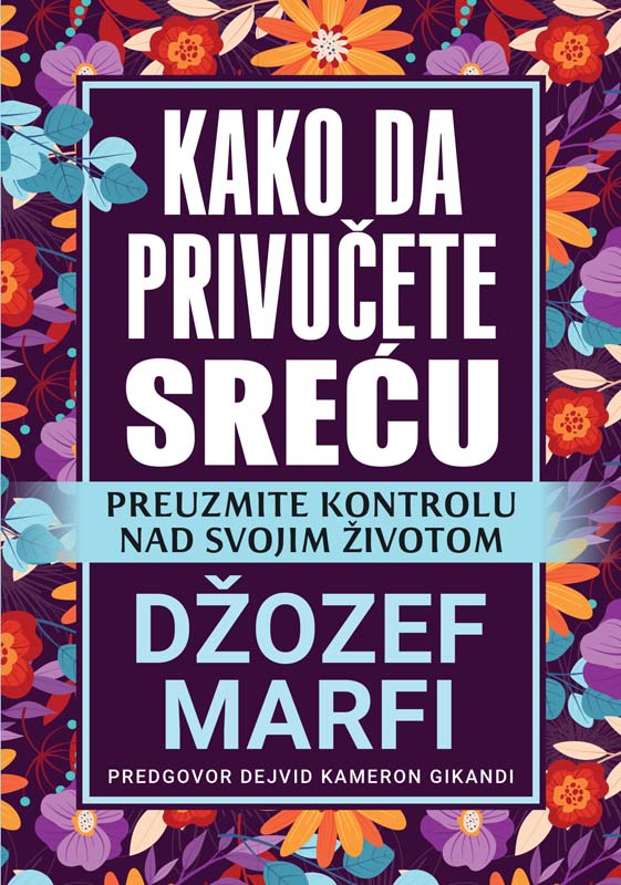 KAKO DA PRIVUČETE SREĆU 