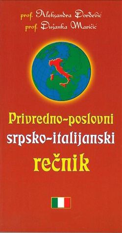 PRIVREDNO POSLOVNI SRPSKO-ITALIJANSKI REČNIK 