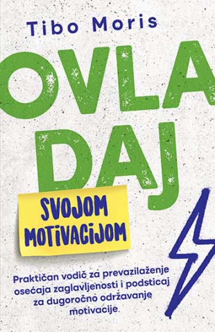 OVLADAJ SVOJOM MOTIVACIJOM 