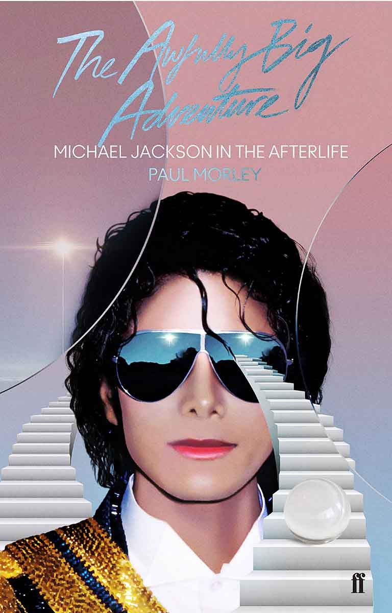 AWFULLY BIG ADVENTURE Michael Jackson in the Afterlife 