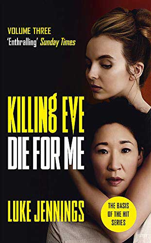 KILLING EVE DIE FOR ME 