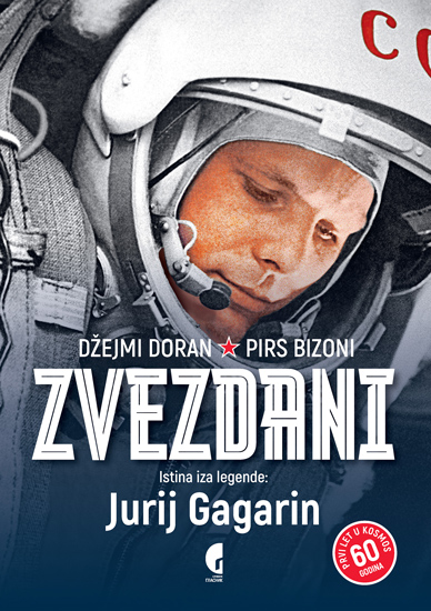 ZVEZDANI - ISTINA IZA LEGENDE- JURIJ GAGARIN 