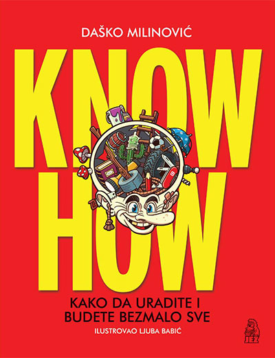 KNOW HOW (KAKO DA URADITE I BUDETE BEZMALO SVE) 