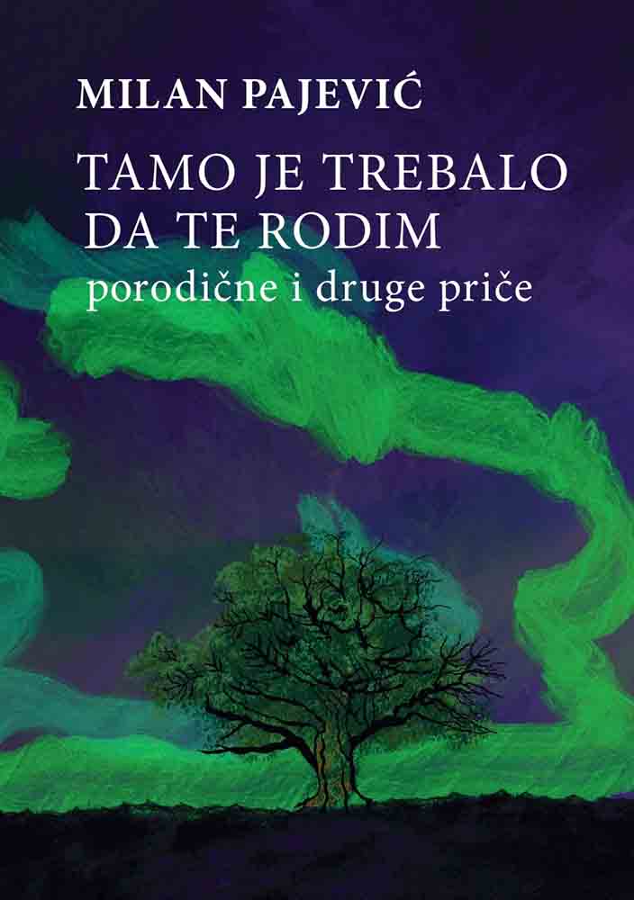 TAMO JE TREBALO DA TE RODIM 