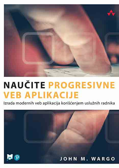 NAUČITE PROGRESIVNE VEB APLIKACIJE 