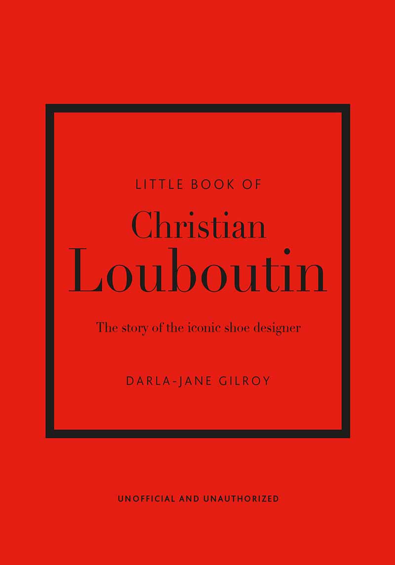 THE LITTLE BOOK OF CHRISTIAN LOUBOUTIN 