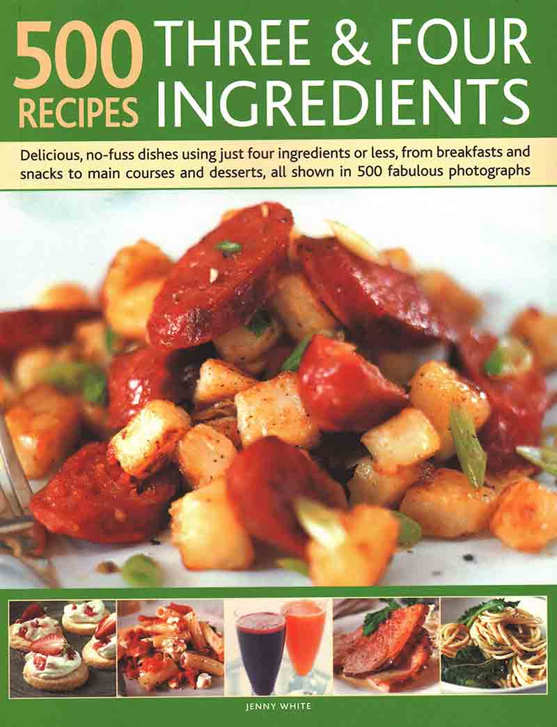 500 RECIPES 3 AND 4 INGREDIENTS 