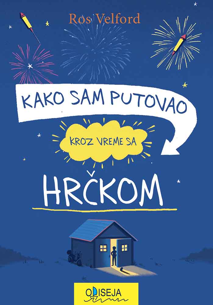 KAKO SAM PUTOVAO KROZ VREME SA HRČKOM 