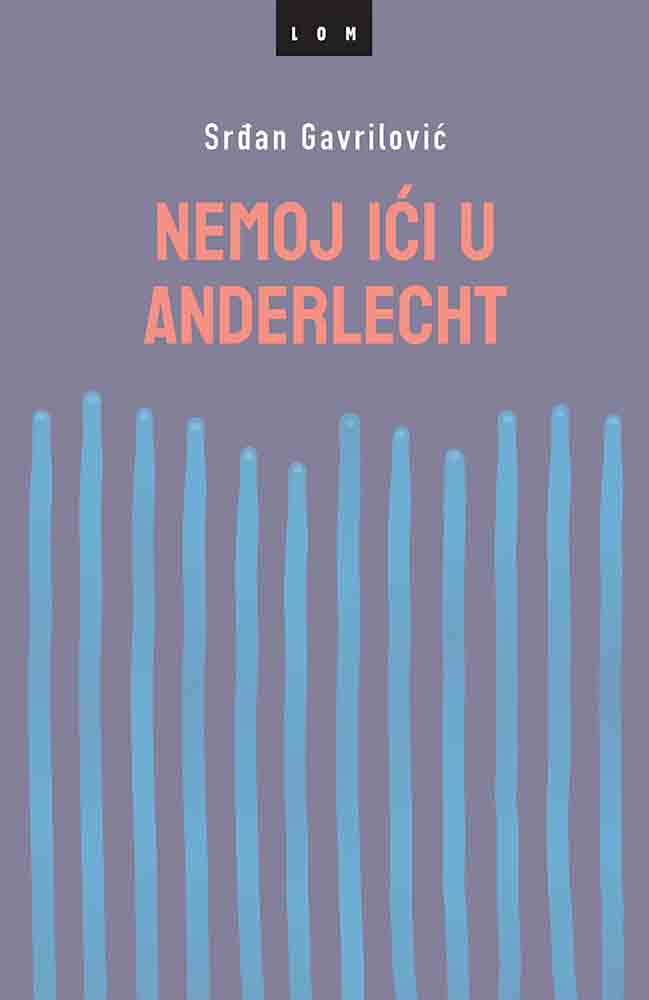 NEMOJ IĆI U ANDERLECHT 