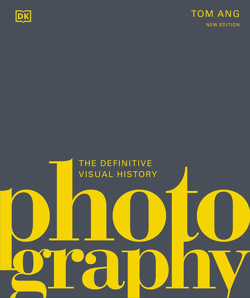 PHOTOGRAPHY The Definitive Visual History 