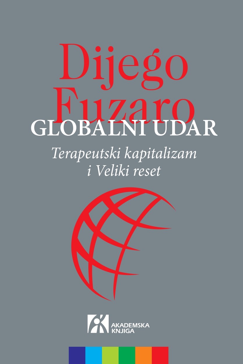 GLOBALNI UDAR <br />
TERAPEUTSKI KAPITALIZAM I VELIKI RESET 