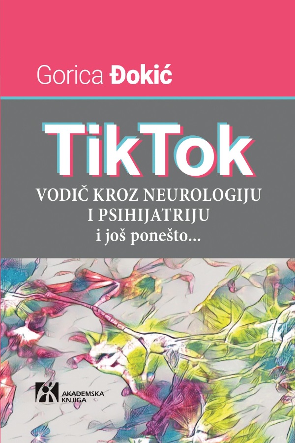 TIKTOK VODIČ KROZ NEUROLOGIJU I PSIHIJATRIJU I JOŠ PONEŠTO 